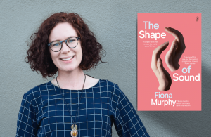 Fiona Murphy becomes a published author with her debut memoir ‘The Shape of Sound’